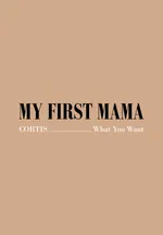 MY FIRST MAMA - CORTIS : What You Want