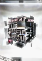 ALPHA DRIVE ONE DEBUT SHOW [THE FIRST ALARM]