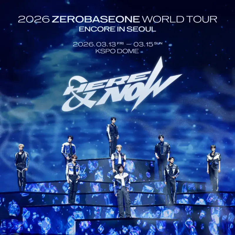 2026 ZEROBASEONE WORLD TOUR [HERE＆NOW] ENCORE IN SEOUL LIVE STREAMING