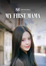 MY FIRST MAMA izna : The Beginning