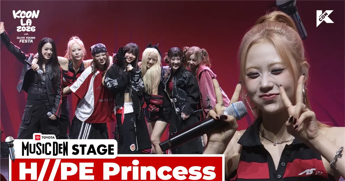 ⭐TOYOTA MUSIC DEN STAGE I H//PE Princess I SHOWCASE | KCON LA 2026